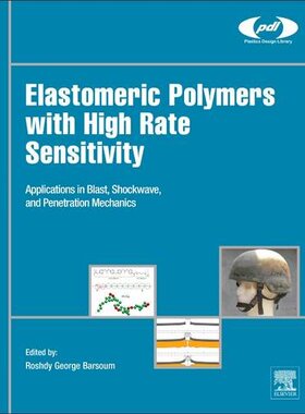【预订】Elastomeric Polymers with High Rate ...