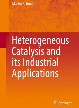 【预订】Heterogeneous Catalysis and its Indu...