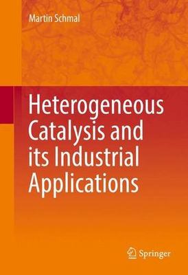 【预订】Heterogeneous Catalysis and its Indu...