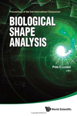 【预订】Biological Shape Analysis - Proceedi...