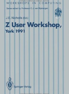 【预订】Z User Workshop, York 1991: Proceedi...