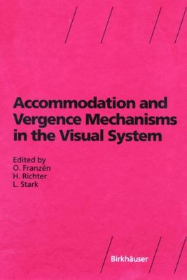 【预售】Accommodation and Vergence Mechanisms in the V...