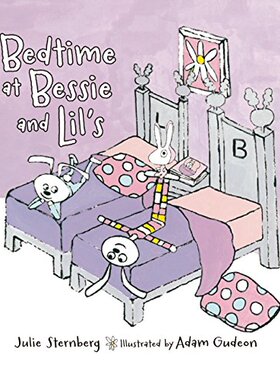 【预售】Bedtime at Bessie and Lil's
