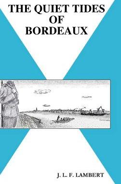 【预售】The Quiet Tides of Bordeaux