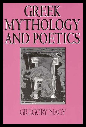 【预售】Greek Mythology and Poetics: The Rhetoric of Exem