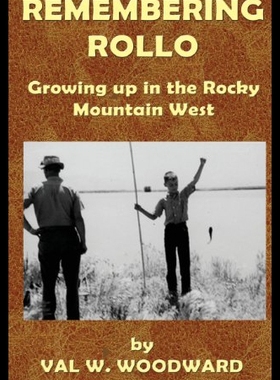 【预售】Remembering Rollo: Growing Up in the Rocky Mounta