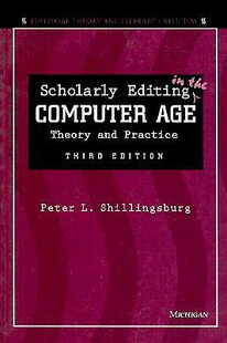 【预售】Scholarly Editing in the Computer Age: Theory a