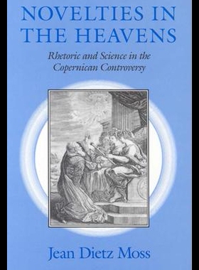 【预售】Novelties in the Heavens: Rhetoric and Science