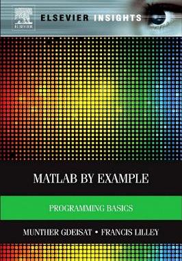 【预售】【预售】MATLAB(R) by Example: Programmin...