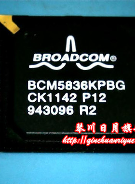 【小猪芯片】BCM5836KPBG BCM8753AKFBG BGA 新的 现货热卖 .发货