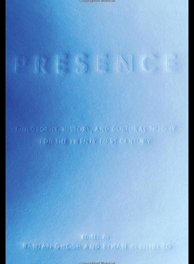 【预售】Presence: Philosophy, History, and Cultural Theor
