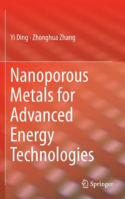 【预订】Nanoporous Metals for Advanced Energ...