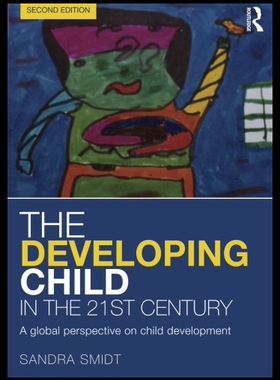 【预售】The Developing Child in the 21st Century: A Globa