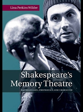 【预售】Shakespeare's Memory Theatre: Recollection, Prope
