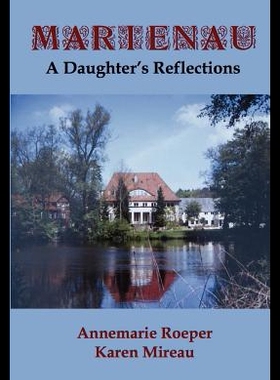 【预售】Marienau: A Daughter's Reflections