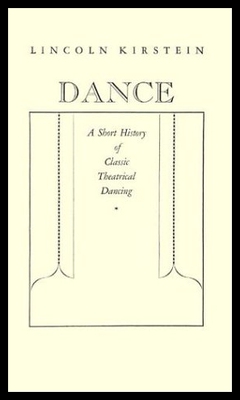 【预售】Dance: A Short History of Classic Theatrical Danc