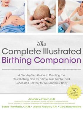 【预售】The Complete Illustrated Birthing Companion: A...