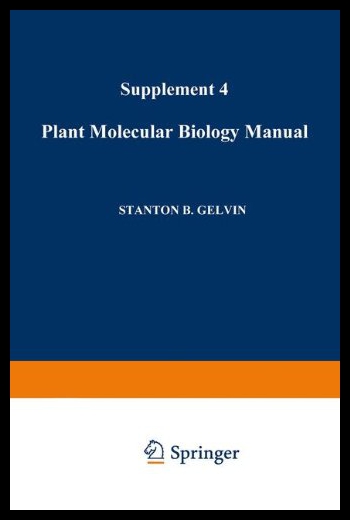 【预售】Plant Molecular Biology Manual: Supplement 4