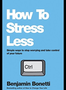【预售】How to Stress Less: Simple Ways to Stop Worrying