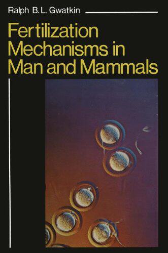 【预售】Fertilization Mechanisms in Man and Mammals