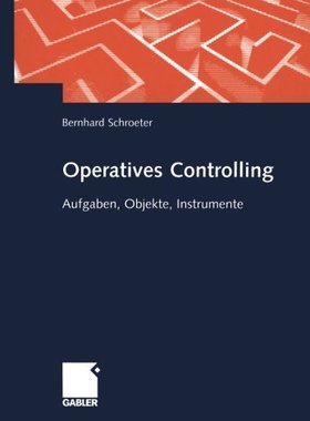 【预售】Operatives Controlling: Aufgaben, Objekte, Ins...