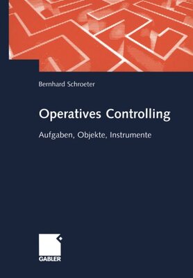 【预售】Operatives Controlling: Aufgaben, Objekte, Ins...