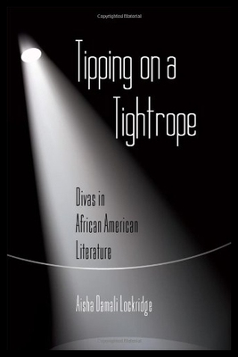 【预售】Tipping on a Tightrope: Divas in African American