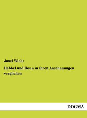 【预售】Hebbel Und Ibsen in Ihren Anschauung...
