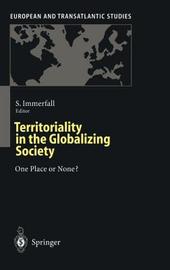 Territoriality in the Globalizing Society  One Place
