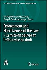 Enforcement and Effectiveness of the Law - La Mise En Oeuvre Et l’Effectivit  Du Droit