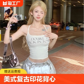 美式复古印花挂脖吊带小背心女夏季欧美辣妹性感无袖短款上衣外穿