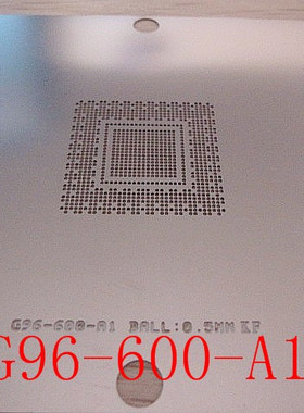 G96-600-A1BGA  钢网 n10p-ge1  G96-309-A1 GT215