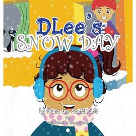 4周达DLee's Snow Day  The Snow Kids & Curious Cat Story 9781941697221