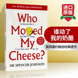 谁动了我的奶酪 英文原版小说 Who Moved My Cheese 不变的就是改变 全英文版 斯宾塞约翰逊经典英语进口经济管理书籍