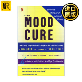 The Mood Cure 情绪治疗 4步计划来控制你的情绪 缓解压力 Julia Ross 英文原版