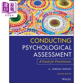  进行心理评估 从业人员指南 第2版 Conducting Psychological Assessment A Guide for Practitioners A. Jordan Wr