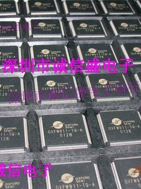 电子元件现货活动OXFW911TQAOXFW911QFP100进口全新原装芯片配件