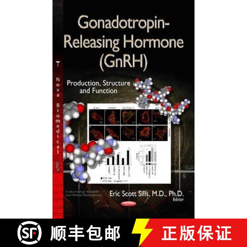 【4周达】Gonadotropin-Releasing Hormone (GnRH): Production, Structure and Function [9781628084726]