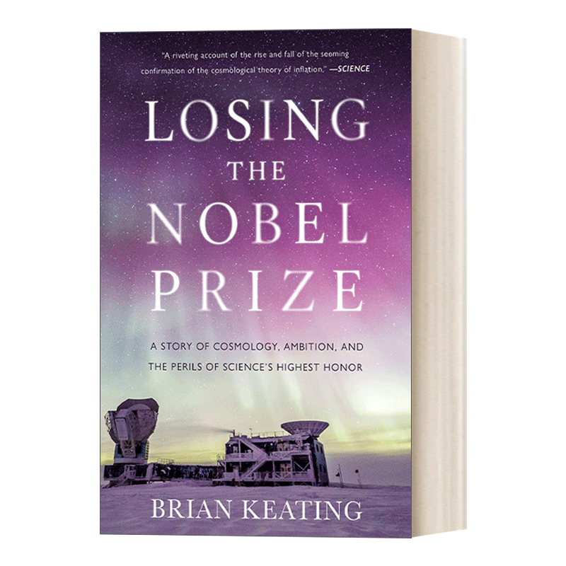 Losing the Nobel Prize丢失诺贝尔奖：一个关于宇宙学、野心和科学最高荣誉事故的故事进口原版英文书籍-图0