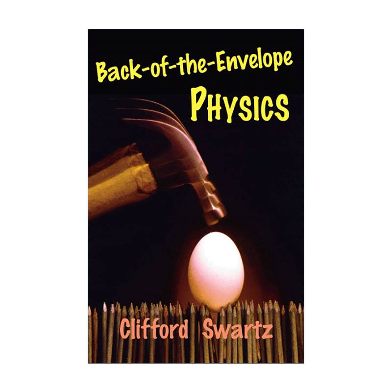 英文原版 Back-of-the-Envelope Physics 粗算物理学 奥斯特奖章得主Clifford Swartz 英文版 进口英语原版书籍