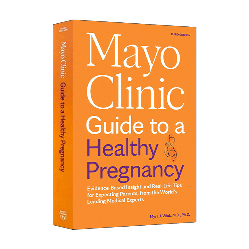 英文原版 Mayo Clinic Guide to a Healthy Pregnancy 梅奥健康怀孕全书 第三版新版 写给准爸妈的孕期指南 Myra J. Wick 英文版