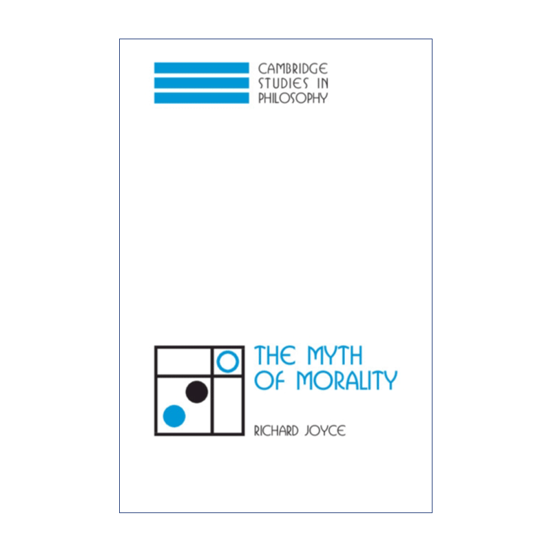 The Myth of Morality 道德的神话 Richard Joyce 剑桥哲学研究系列进口英文原版书籍 - 图0