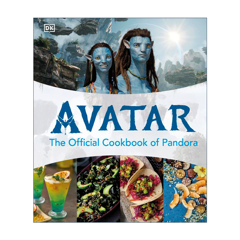 英文原版 Avatar The Official Pandora Cookbook 阿凡达 潘多拉星球官方食谱 电影周边书 精装 英文版 进口英语原版书籍