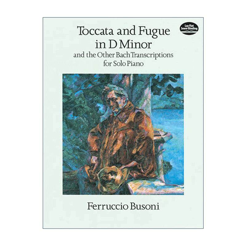 英文原版 Toccata and Fugue in D Minor and the Other Bach Transcriptions for Solo Piano d小调托卡塔与赋格 及其它巴赫改编,淘宝优惠券,粉丝福利购,淘宝优惠卷