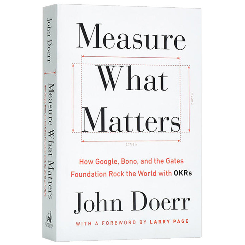 衡量什么重要 谷歌 博诺和盖茨基金会怎样用 Measure What Matters 英文原版 管理科学 John Doerr 英文版进口英语经济学书籍