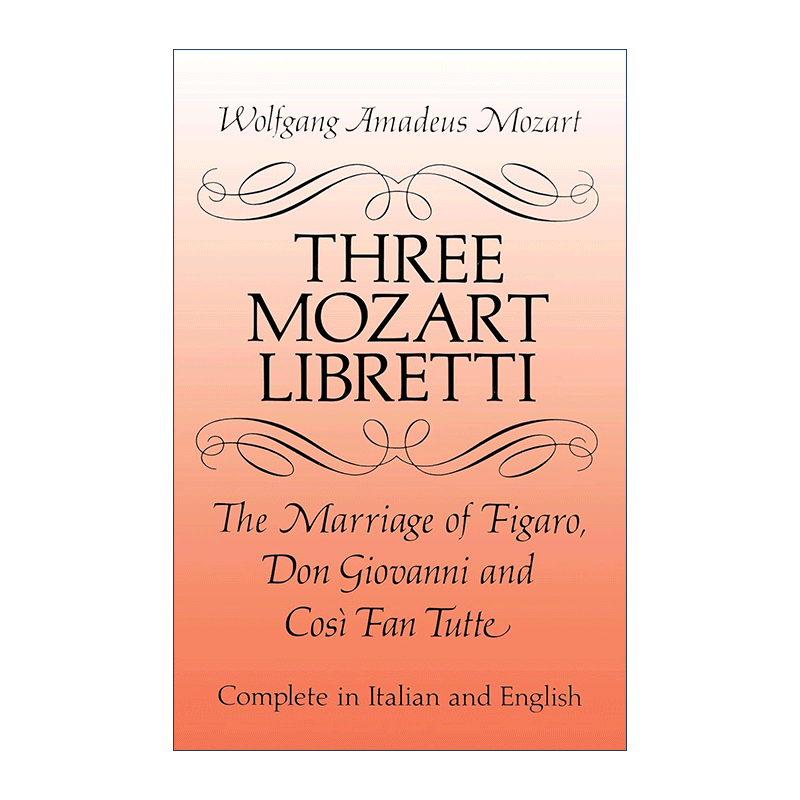 英文原版 Three Mozart Libretti 莫扎特三部歌剧集 费加罗的婚礼 唐·乔瓦尼 女人皆如此 意英双语版 英文版 进口英语原版书籍 - 图0