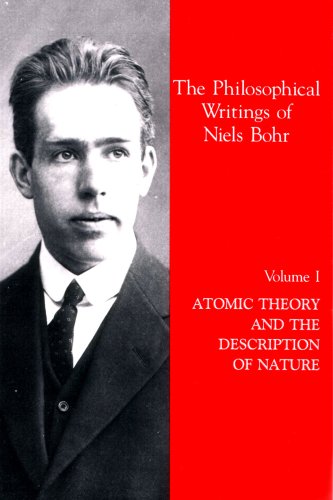 预售【外图英文原版】原子理论与自然描述The Philosophical Writings of Niels Bohr/Niels Henrik David Bohr   波尔哲学 - 图1