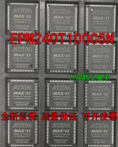 Imported original EPM240T100C5N EPM240T100C5N EPM240T100I5N TQFP100 TQFP100 can be shot straight