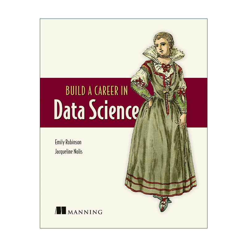 在数据科学领域建立职业生涯  英文原版 Build a Career in Data Science 英文版 进口英语原版书籍 - 图0