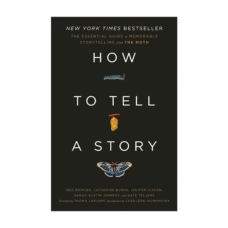 英文原版 How to Tell a Story 如何讲故事 公开演讲技巧指南 The Moth 表演艺术 Meg Bowles 英文版 进口英语原版书籍